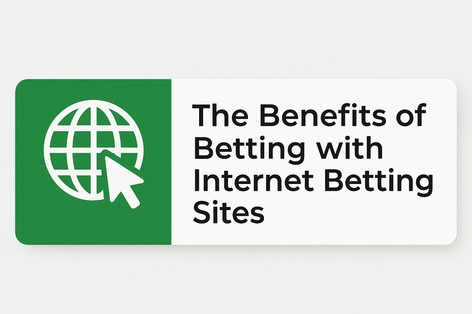 The Benefits of Betting with Internet Betting Sites