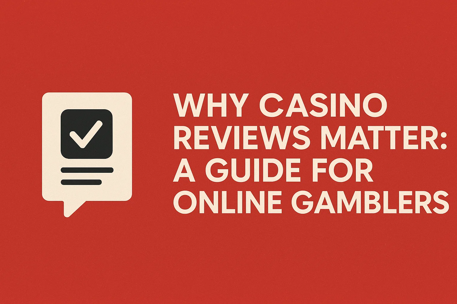 Why Casino Reviews Matter: A Guide for Online Gamblers