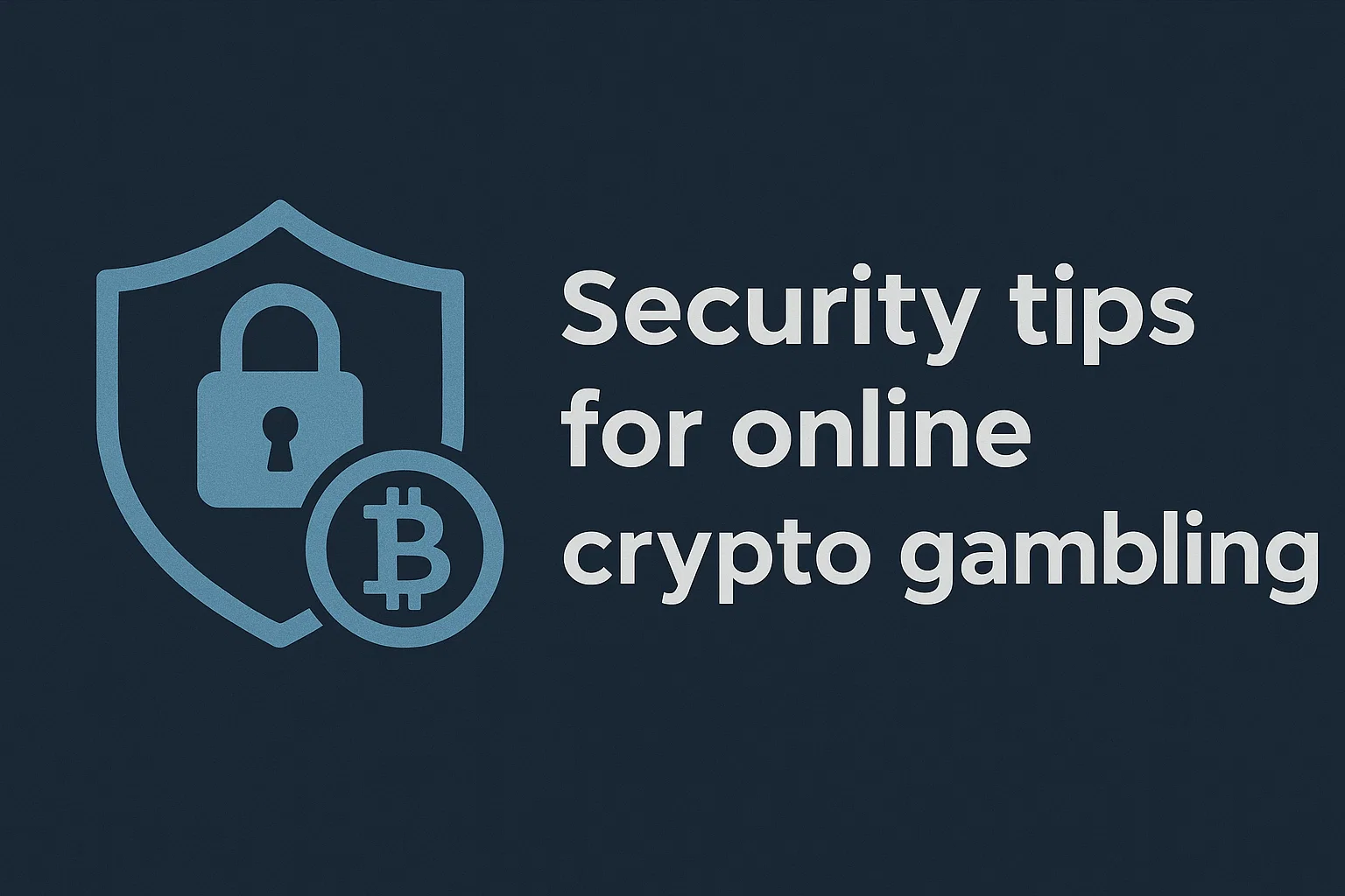Security tips for online crypto gambling